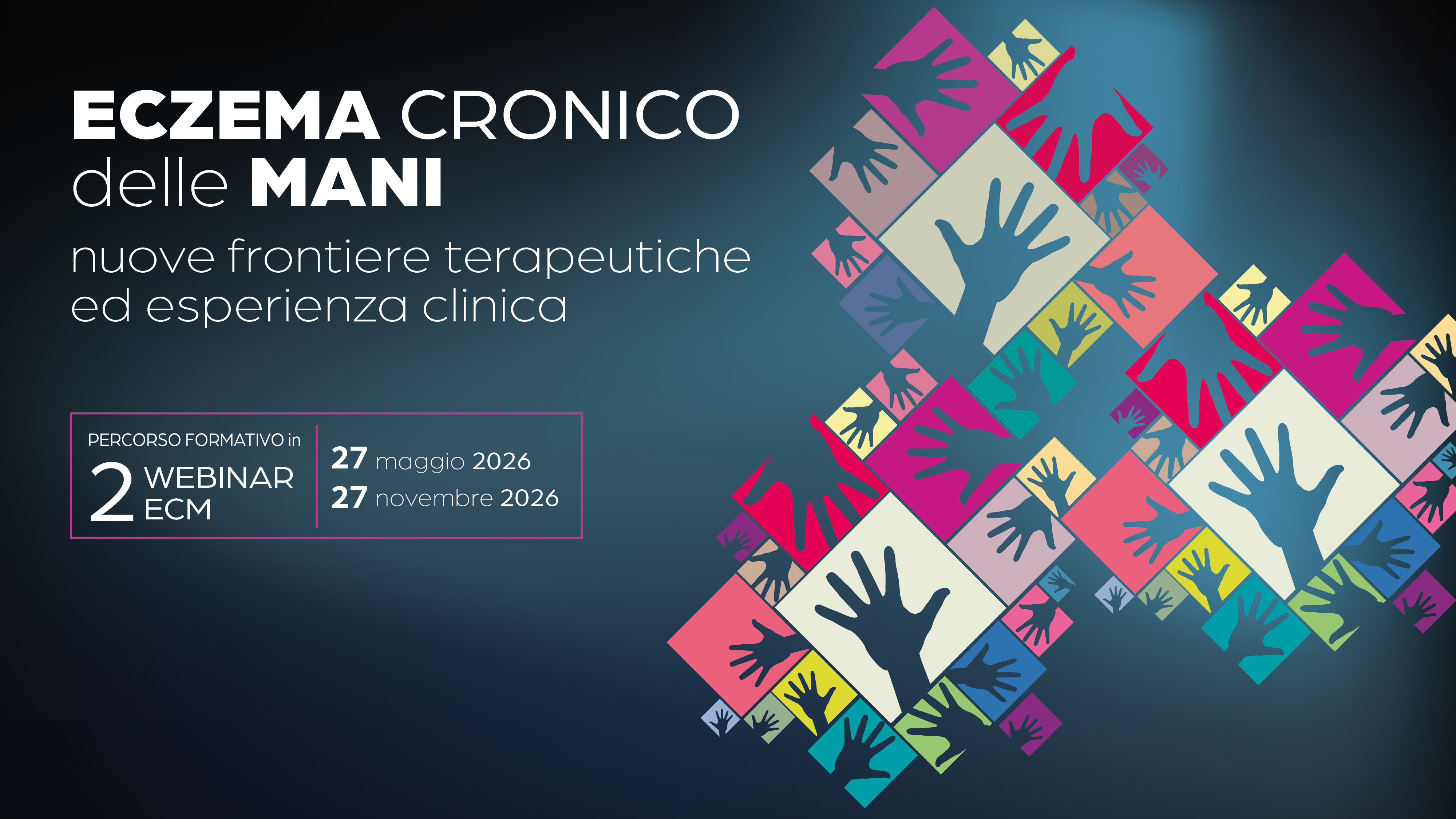Eczema Cronico delle Mani: nuove frontiere terapeutiche ed esperienza clinica